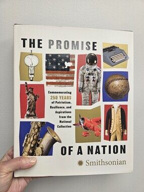 The Smithsonian Institution's "The Promise of a Nation" Hardcover Book